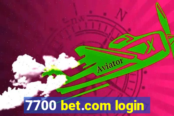 7700 bet.com login